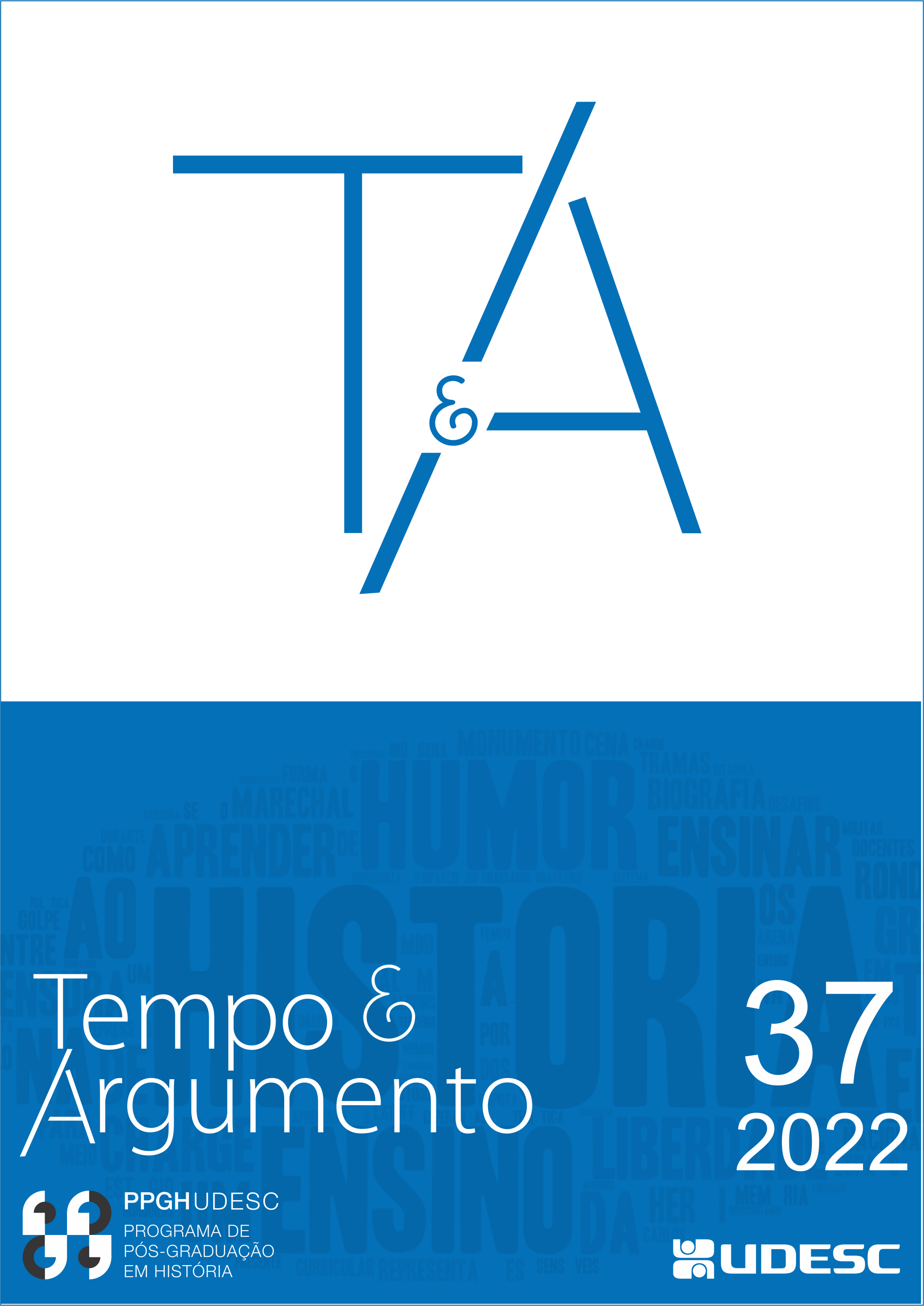 					Visualizar v. 14 n. 37 (2022): Resistência, adesão e acomodação na América Latina: Imprensa e humor em contextos autoritários
				