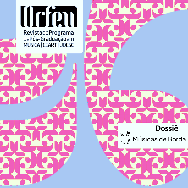 Visualizar v. 10 n. 2 (2025): Dossiê Músicas de Borda
